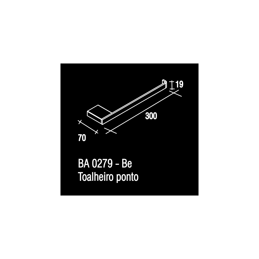 BA0279 Porta Toalha Ponto BE Zen Tcnico